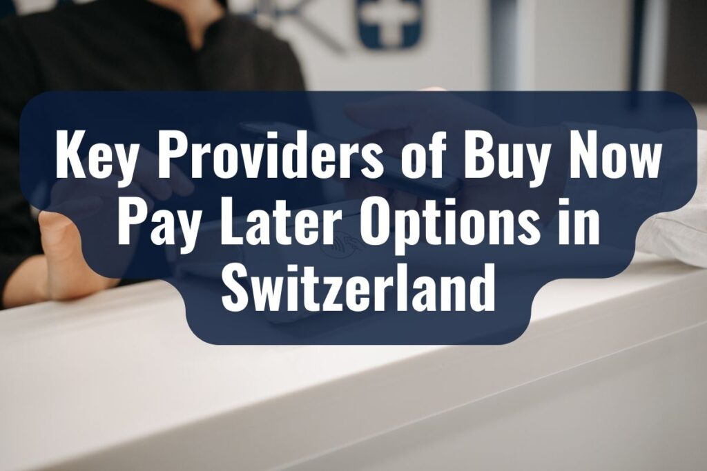 buy now pay later options in switzerland